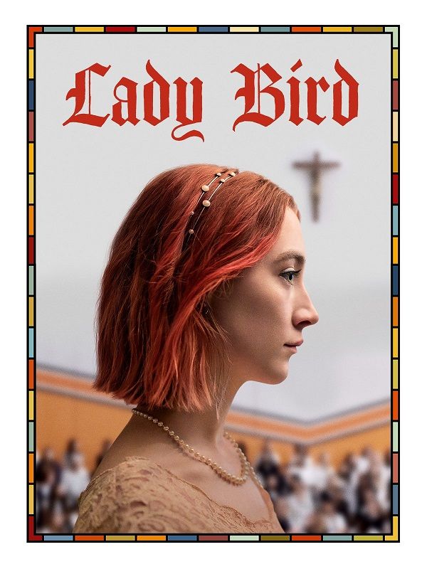 Lady Bird (2017) Review